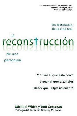 La Reconstrucción de Una Parroquia