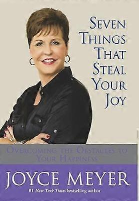 Seven Things That Steal Your Joy