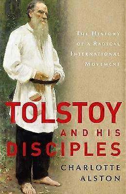 Tolstoy and his Disciples