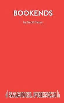 Bookends - Acting Edition S. - Scott Perry - Plays, playscripts - Samuel French Ltd - Paperback