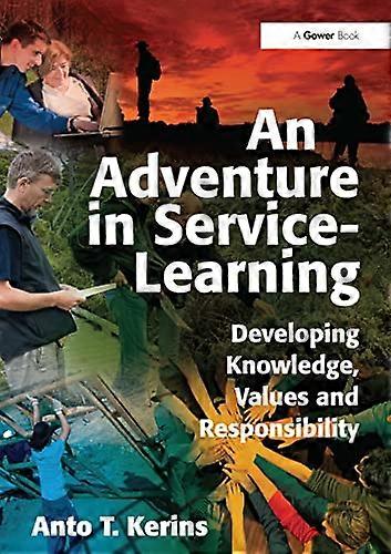 An Adventure in Service Learning: Developing Knowledge Values and Responsibility