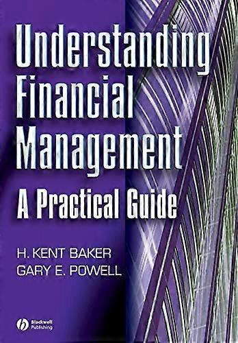 Understanding Financial Management: A Practical Guide