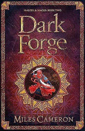 Dark Forge Masters and Mages Book Two
