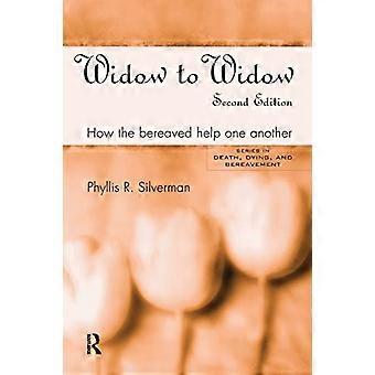 Widow to Widow Ed2 (serie in Death, Dying, and Bereavement)