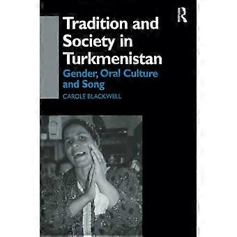 Tradition och samhälle i Turkmenistan: Genus, muntlig kultur och sång (Central Asia Research Forum)