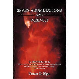 Seven Abominations with a Wrench: Proverbs 6:16-19