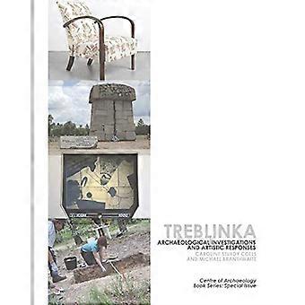 Treblinka: Archäologische und künstlerische Antworten (Buch des Archäologischen Zentrums)