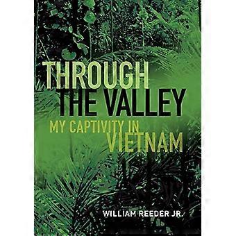 Gennem dalen: mit fangenskab i Vietnam