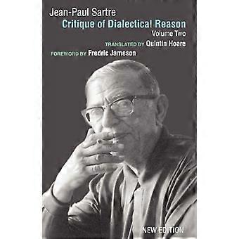 Kritiek op de dialectische reden: v. 2 (Critique of dialectische Reason)