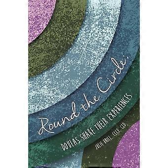 Round the Circle: Doulas Share Their Experiences