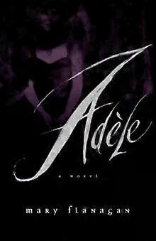 Adele - Mary Flanagan