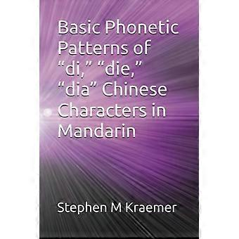 Grundlegende Lautmuster der chinesischen Schriftzeichen „di“, „die“, „dia“ im Mandarin
