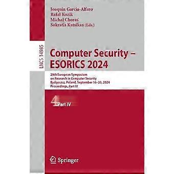 Computer Security - Esorics 2024 29th European Symposium On Research In Computer - Springer Nature B.V - Paperback - en Book