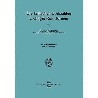 Die Kritischen Drehzahlen Wichtiger Rotorformen - Karl Karas - Paperback - en Book