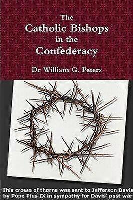 The Catholic Bishops in the Confederacy