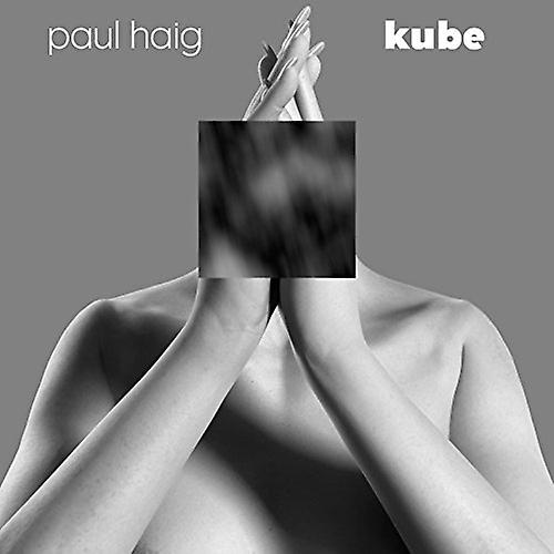 Haig Paul - Kube [CD]