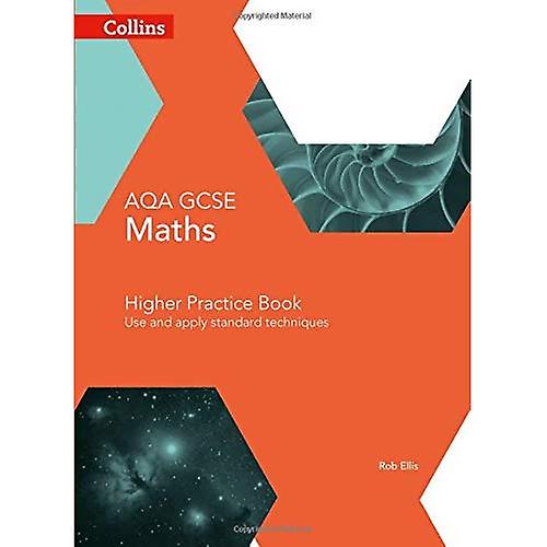 AQA GCSE Maths Higher Practice Book: Use and apply standard techniques (Collins GCSE Maths)