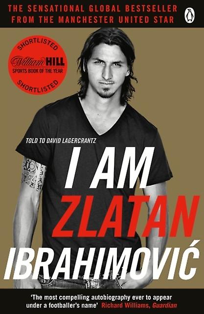 I Am Zlatan Ibrahimovic by Zlatan Ibrahimovic Paperback Book