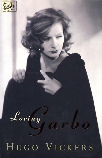 Loving Garbo by Hugo Vickers Paperback