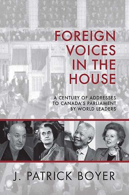 Foreign Voices In The House by J. Patrick Boyer Hardback Book