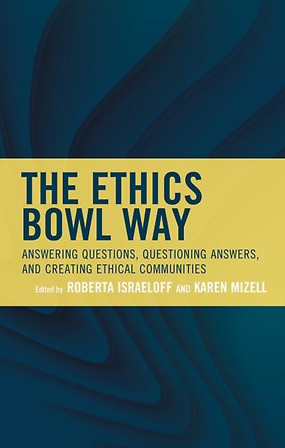The Ethics Bowl Way Paperback Book