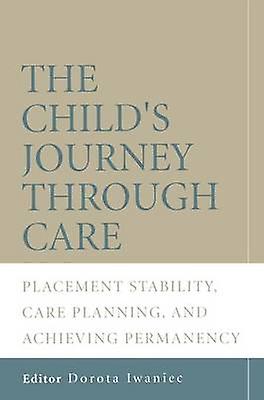 The Child's Journey Through Care