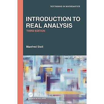 Introduction To Real Analysis - Manfred Stoll