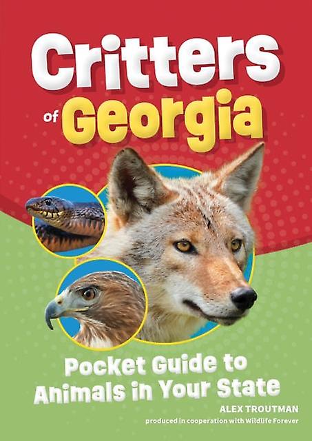 Critters Of Georgia by Alex Troutman Paperback Book