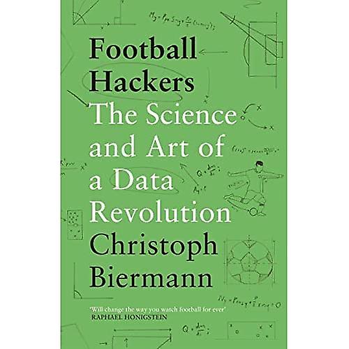 Fodboldhackere: Videnskaben og kunsten ved en datarevolution
