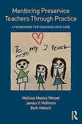 Mentoring Preservice Teachers Through Practice