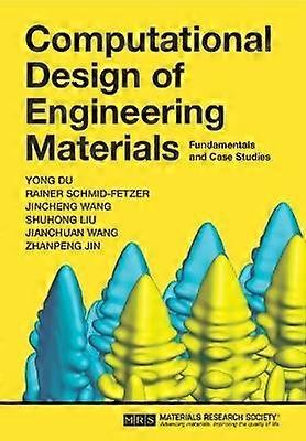 Computational Design of Engineering Materials