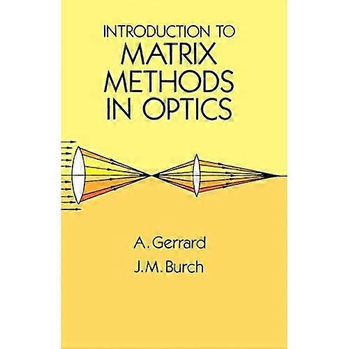 Introduction to Matrix Methods in Optics