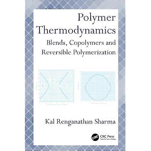 Polymer Thermodynamics: Blends, Copolymers and Reversible Polymerization
