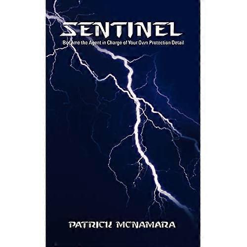 Sentinel: Become the Agent in Charge of Your Own Protection Detail