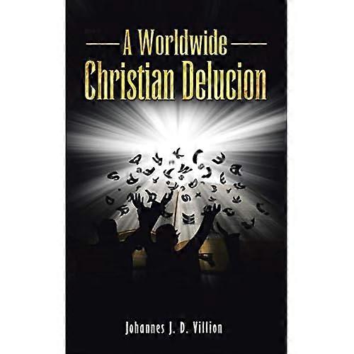 A Worldwide Christian Delucion