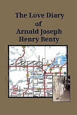 The Love Diary of Arnold Joseph Henry Benty