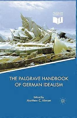 The Palgrave Handbook of German Idealism
