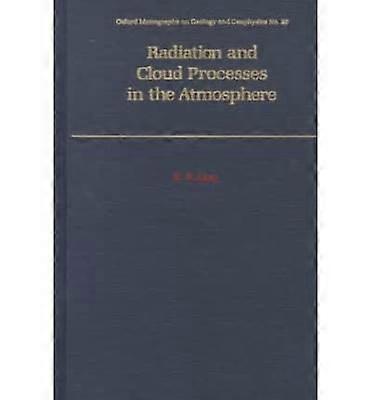 Radiation and Cloud Processes in the Atmosphere