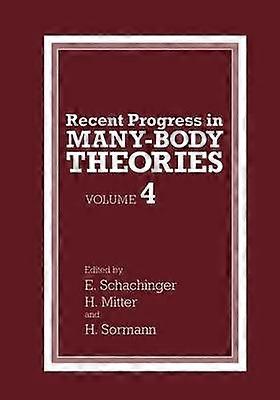 Recent Progress in Many-Body Theories