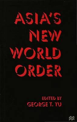 Asia's New World Order