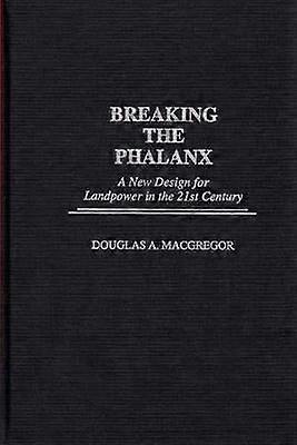 Breaking the Phalanx