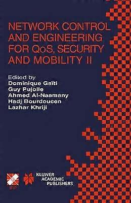Network Control and Engineering for QoS Security and Mobility II