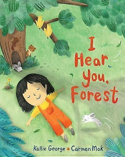 I Hear You Forest - Kallie George