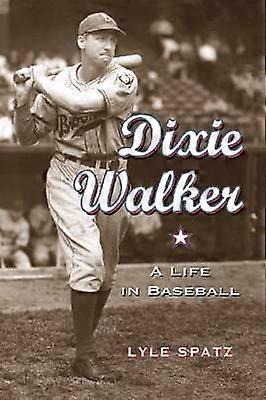 Dixie Walker by Lyle Spatz Paperback Book