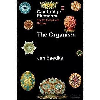 O Organismo - Jan Baedke