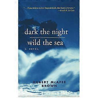 Dark The Night Wild The Sea - brown - Paperback - en Book