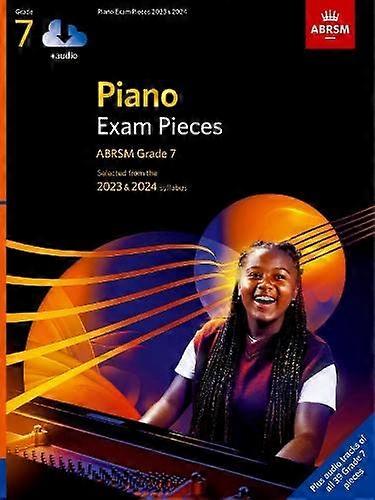 Piano Exam Pieces 2023 & 2024, ABRSM Grade 7, with audio: Selected from the 2023 & 2024 syllabus (ABRSM Exam Pieces)