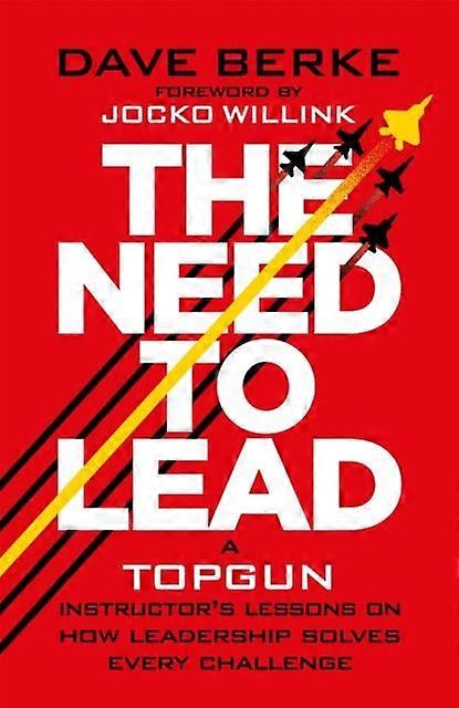The Need To Lead by Dave Berke Hardback Book