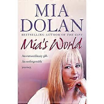 Mias Welt: ein außergewöhnliches Geschenk. Eine unvergessliche Reise.