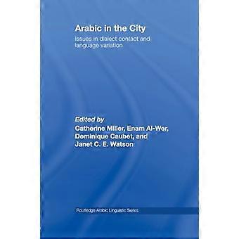 L'arabo in città: problemi nel contatto dialettale e nella variazione linguistica (Routledge Arabic Linguistics Series)
